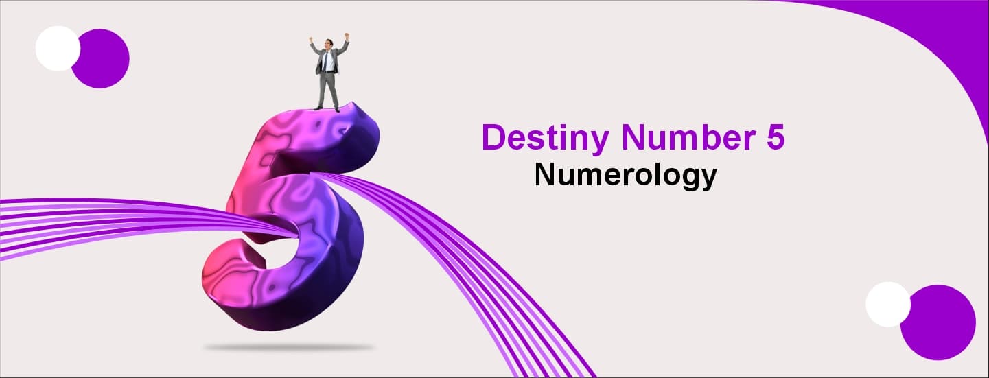 Destiny number 5 numerology analysis