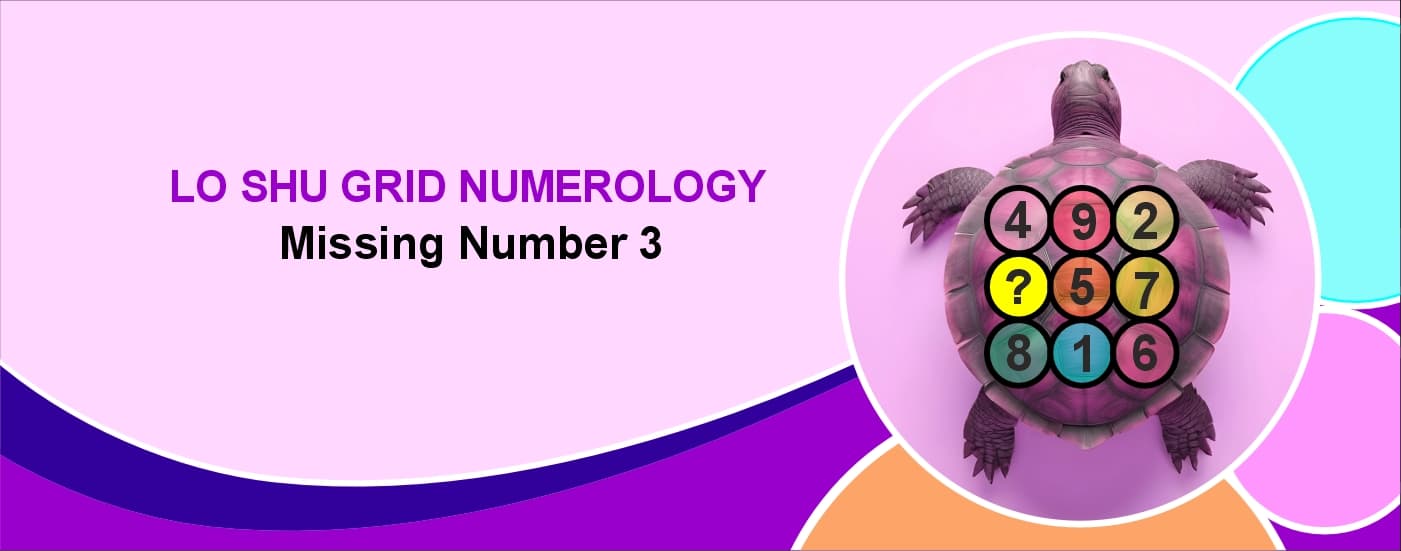 Lo Shu Grid numerology missing number 3