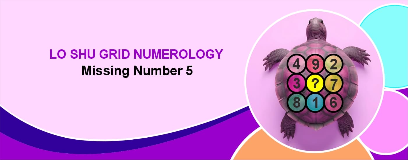 Lo Shu Grid numerology missing number 5