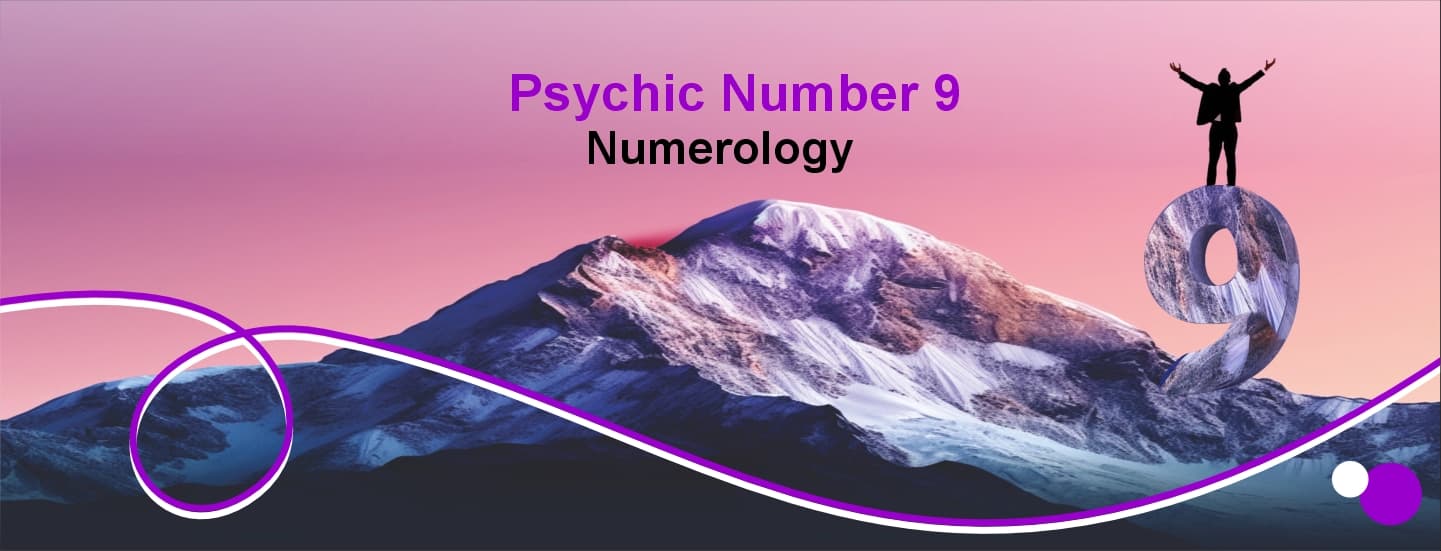 Psychic number 9 numerology insights