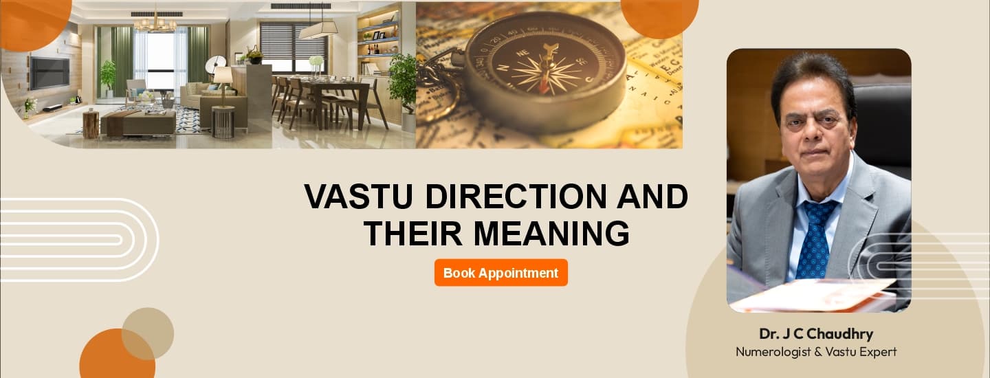 Vastu direction guidance for home and office