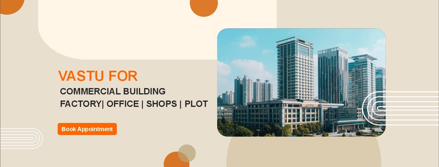 Vastu for commercial buildings and industries