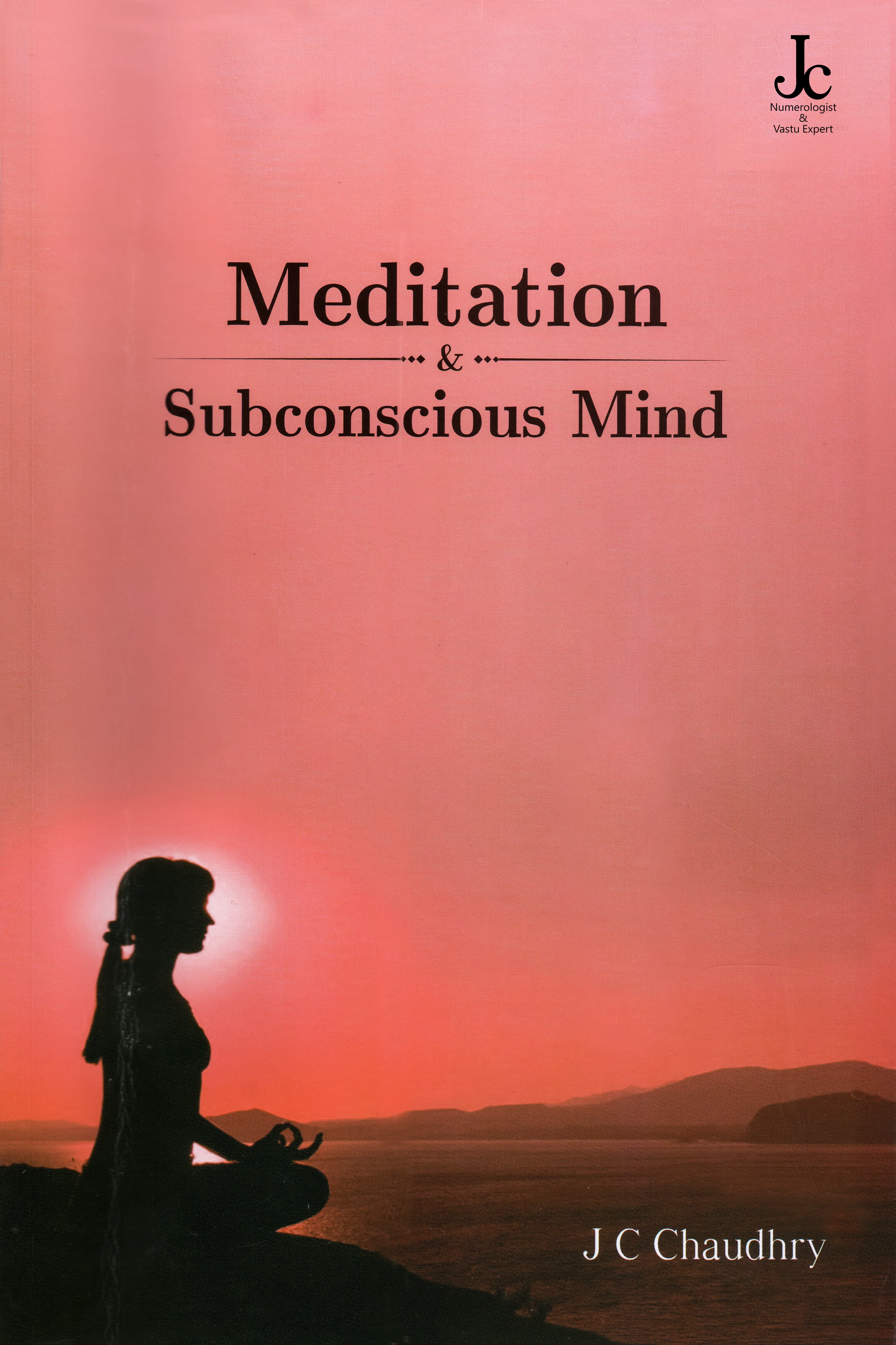 Meditation & Subconscious Mind, Methods of doing mediationa book