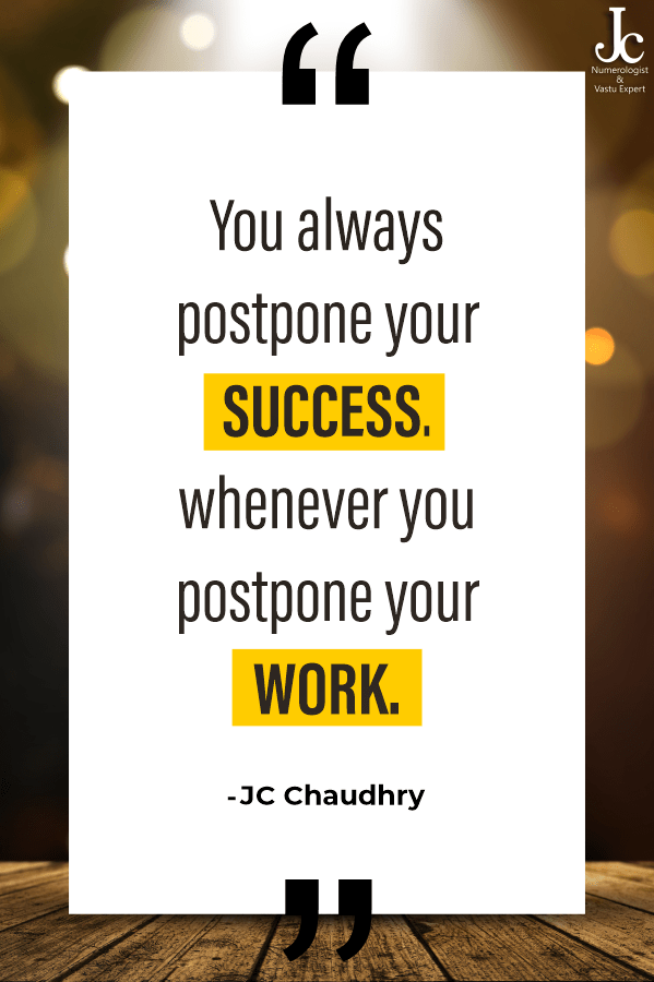 Motivational Quote by J C Chaudhry 