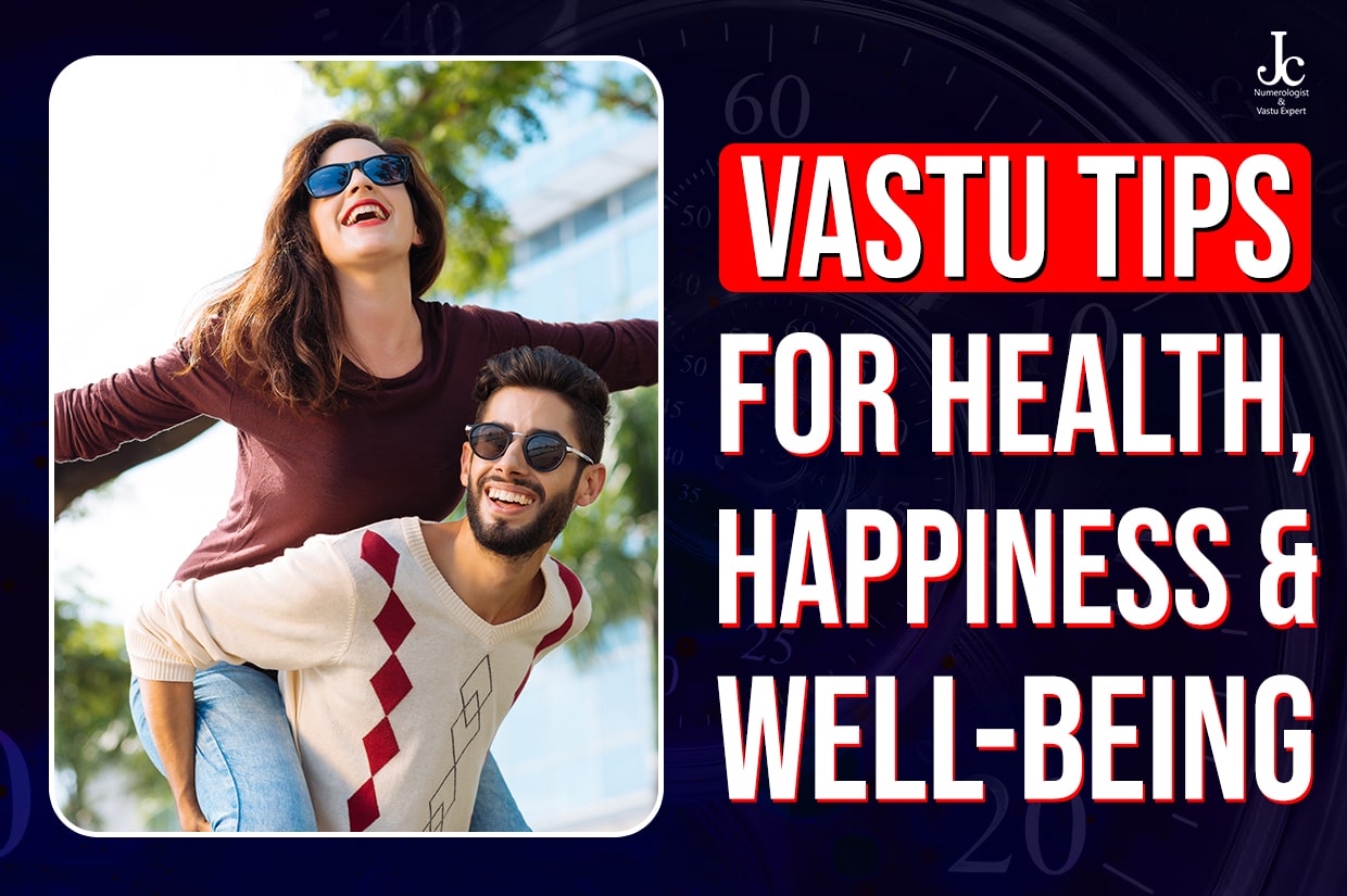 vastu tips for healthy and happy life