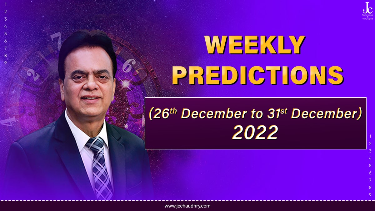 Numerology Horoscope for the week 26 to 31st Dec 2022 by Dr. J C Chaudhry