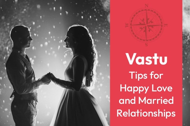 Vastu Shastra for Marriage and Love