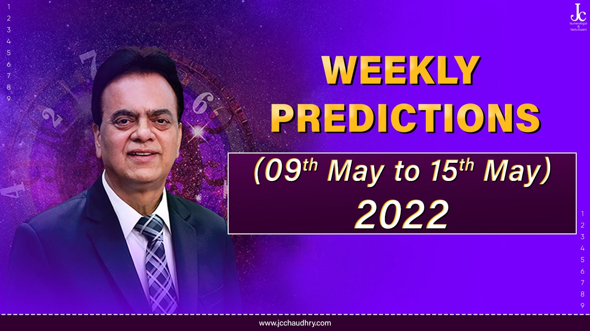9th May to 15th May 2022 Numerology Forecast by J C Chaudhry 