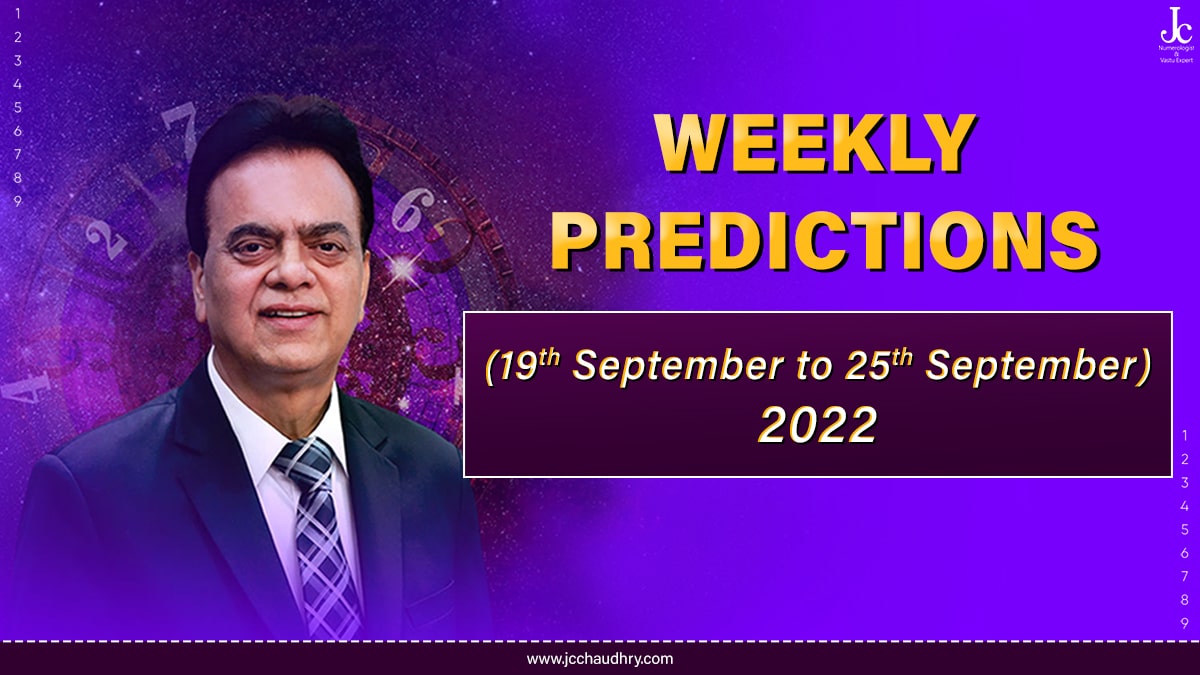 19th September to 25th September Numerology Predictions by J C Chaudhry