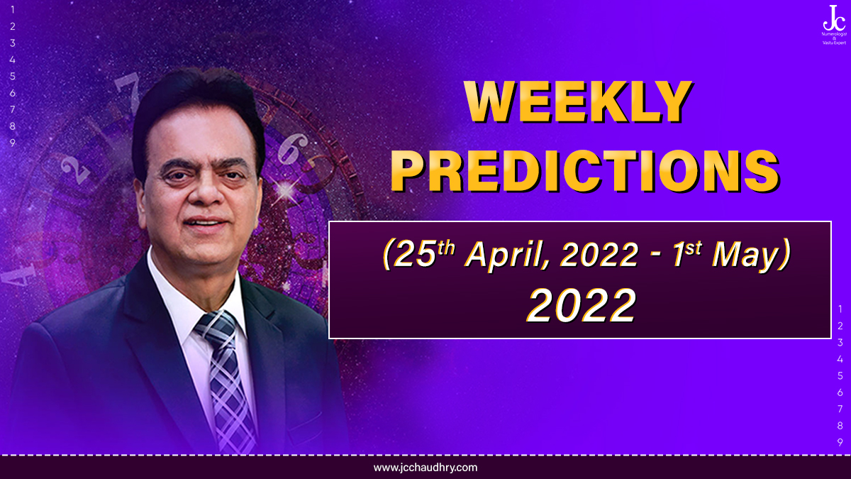 25th April to 1st May Numerology Predictions By J C Chaudhry