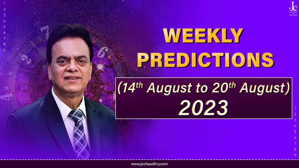 Numerology Predictions from 14th to 20th August 2023 by Dr. J C Chaudhry