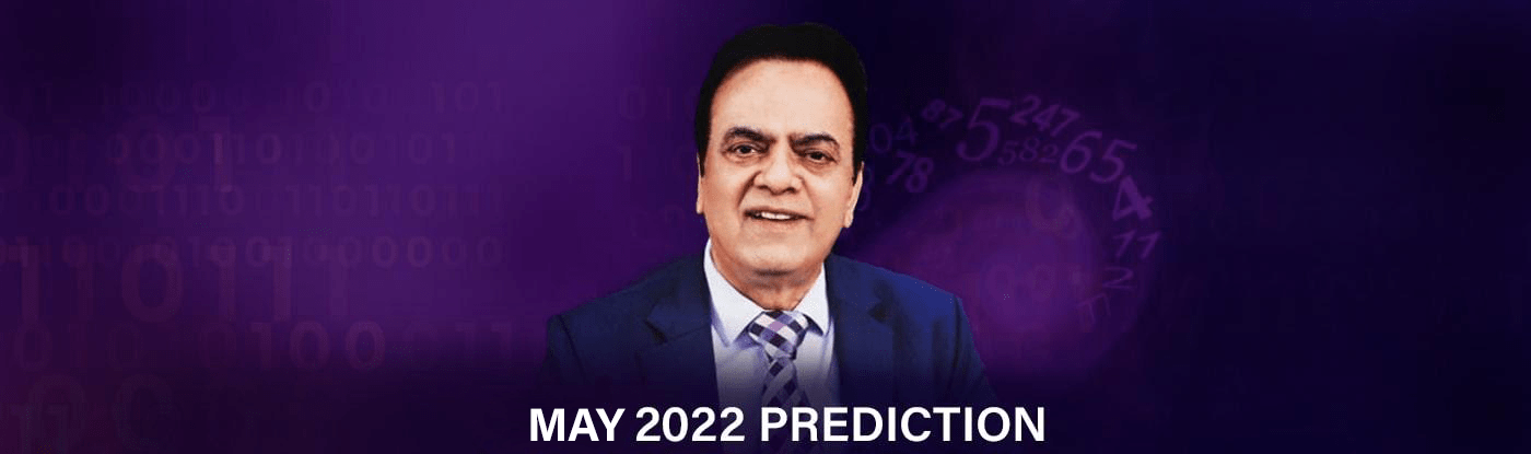 May 2022 Monthly predictions by J C Chaudhry 