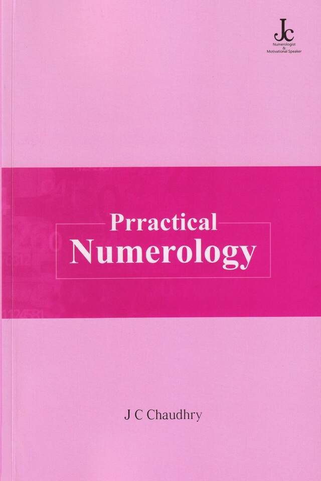 Prractical Numerology Book Authored by Numerologist J C Chaudhry