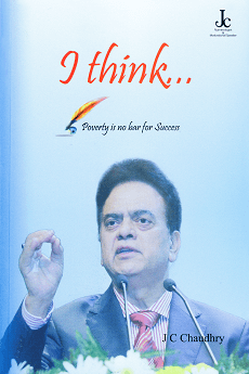 I Think.. Poverty Is No Bar For Success Book Authored By J C Chaudhry