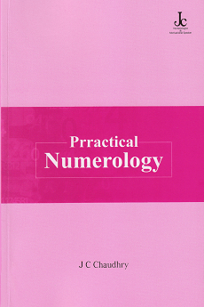 Prractical Numerology Book Authored by Mr. J C Chaudhry - Numbers Numerology