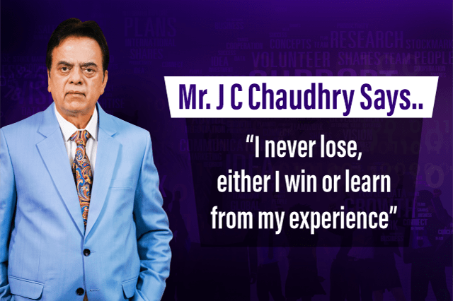 How to be a winner - J C Chaudhry 