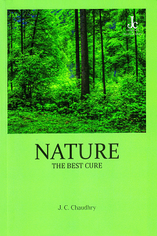 Nature The Best Cure Book Authored By J C Chaudhry